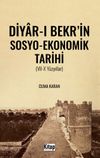 Diyar-ı Bekr'in Sosyo-Ekonomik Tarihi (VII-X Y&uuml;zyıllar)