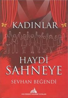 Kadınlar Haydi Sahneye