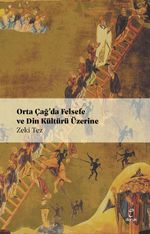 Orta Çağ'da Felsefe  ve Din Kültürü Üzerine