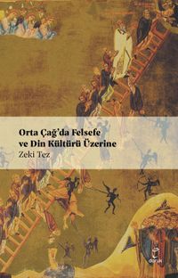 Orta Çağ'da Felsefe  ve Din Kültürü Üzerine