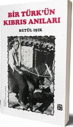 Bir Türk'ün Kıbrıs Anıları