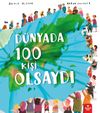 D&uuml;nyada 100 Kişi Olsaydı