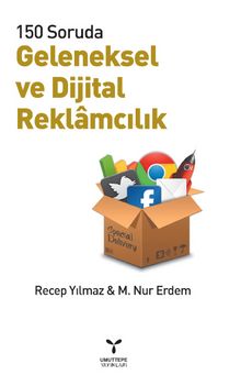 150 Soruda Geleneksel ve Dijital Reklamcılık - Recep Yılmaz