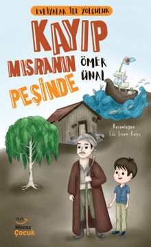 Evliyalar ile Yolculuk / Kayıp Mısranın Peşinde