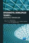 Diferansiyel Denklemler Teorisi ve &Ccedil;&ouml;z&uuml;ml&uuml; &Ouml;rnekler