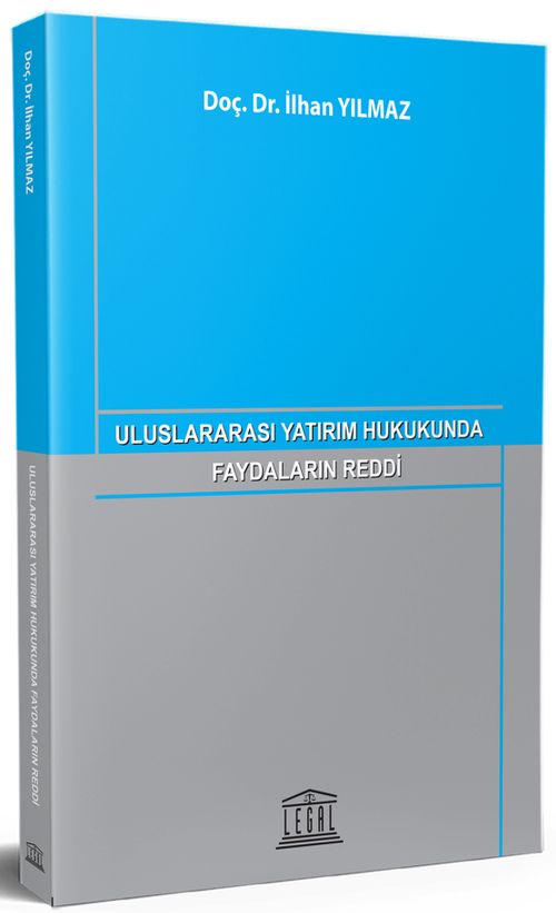 Uluslararası Yatırım Hukukunda Faydaların Reddi