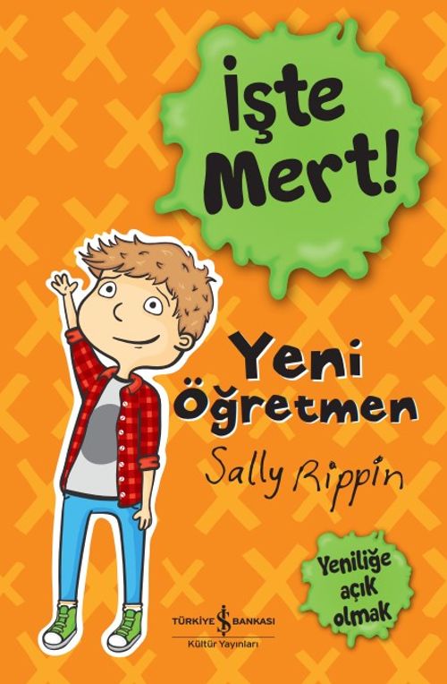 İşte Mert! / Yeni Öğretmen / Yeniliğe Açık Olmak 