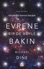Evrene Bir De Böyle Bakın