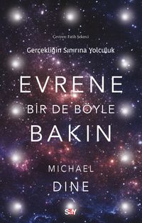 Evrene Bir De Böyle Bakın