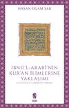 İbnü'l-Arabî'nin Kur'an İlimlerine Yaklaşımı & El-Fütûhatü'l-Mekkiyye Örneği