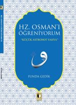 Hz. Osman'ı Öğreniyorum