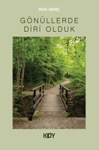 Gönüllerde Diri Olduk