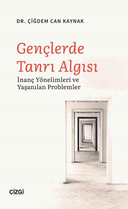 Gençlerde Tanrı Algısı & İnanç Yönelimleri ve Yaşanılan Problemler
