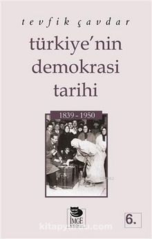 Türkiye'nin Demokrasi Tarihi 1839-1950
