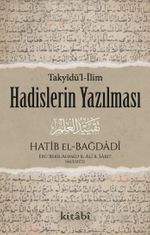 Hadislerin Yazılması (Takyîdü'l-İlm)