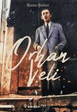 Orhan Veli Bütün Şiirleri