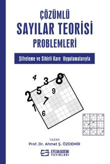 Çözümlü Sayılar Teorisi Problemleri & Şifreleme ve Sihirli Kare Uygulamalarıyla