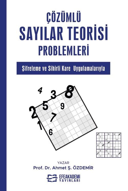 Çözümlü Sayılar Teorisi Problemleri & Şifreleme ve Sihirli Kare Uygulamalarıyla