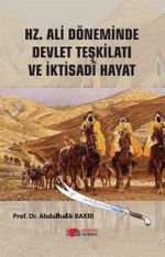 Hz. Ali Döneminde Devlet Teşkilatı ve İktisadi Hayat
