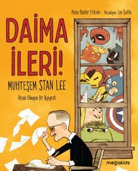 Daima İleri & Muhteşem Stan Lee