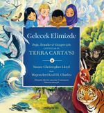 Gelecek Elimizde & Çocukların Terra Carta'sı