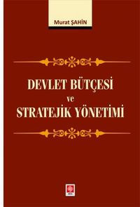 Devlet Bütçesi ve Stratejik Yönetimi 