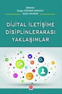 Dijital İletişime Disiplinlerarası Yaklaşım 