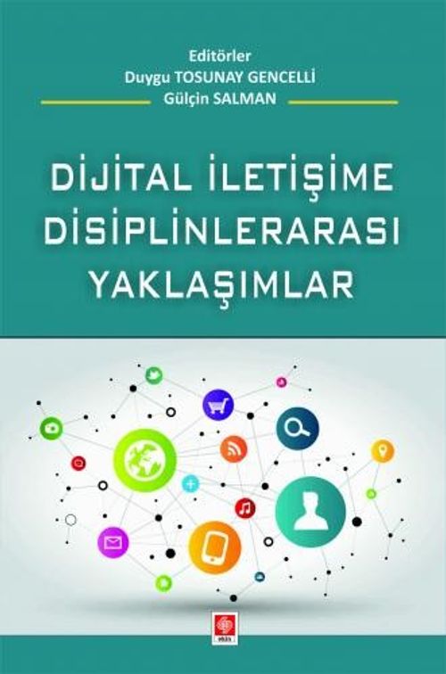 Dijital İletişime Disiplinlerarası Yaklaşım 