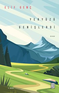 Yeryüzü Genişlerdi