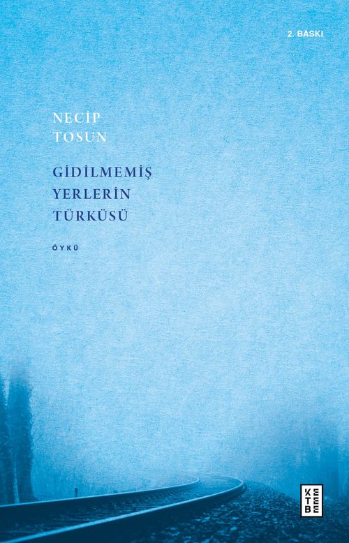 Gidilmemiş Yerlerin Türküsü 