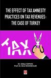 The Effect of Tax Amnesty Practices on Tax Revenues: The Case of Turkey
