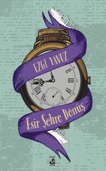 Esir Şehre Dönüş