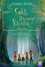 Saklı Dünyaya Yolculuk