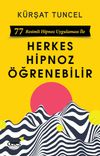 Herkes Hipnoz &Ouml;ğrenebilir