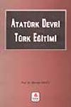 Atat&uuml;rk Devri T&uuml;rk Eğitimi