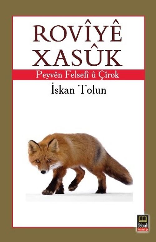 Rovîyê Xasûk & Peyvên Felsefî û Çîrok