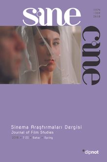 Sine Cine 6 Aylık Sinema Araştırmaları Dergisi Sayı :7 2016/1 Bahar