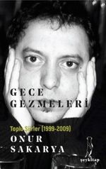 Gece Gezmeleri Toplu Şiirler (1999-2009)