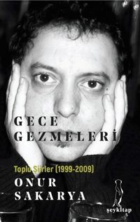 Gece Gezmeleri Toplu Şiirler (1999-2009)