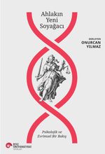 Ahlakın Yeni Soyağacı & Psikolojik ve Evrimsel bir Bakış