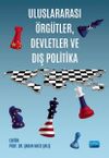 Uluslararası &Ouml;rg&uuml;tler, Devletler ve Dış Politika