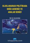 Uluslararası Politikada Doğu Akdeniz ve Adalar Denizi