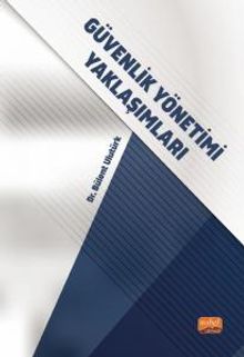 Güvenlik Yönetimi Yaklaşımları