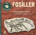 Fosiller / Genç Bir Bilim İnsanı İçin Kılavuz