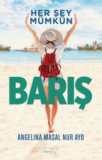 Barış & Her Şey Mümkün