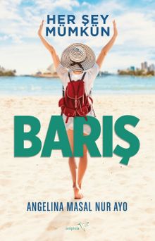 Barış & Her Şey Mümkün