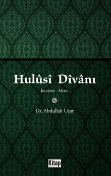 Hulusi Divanı (İnceleme-Metin)