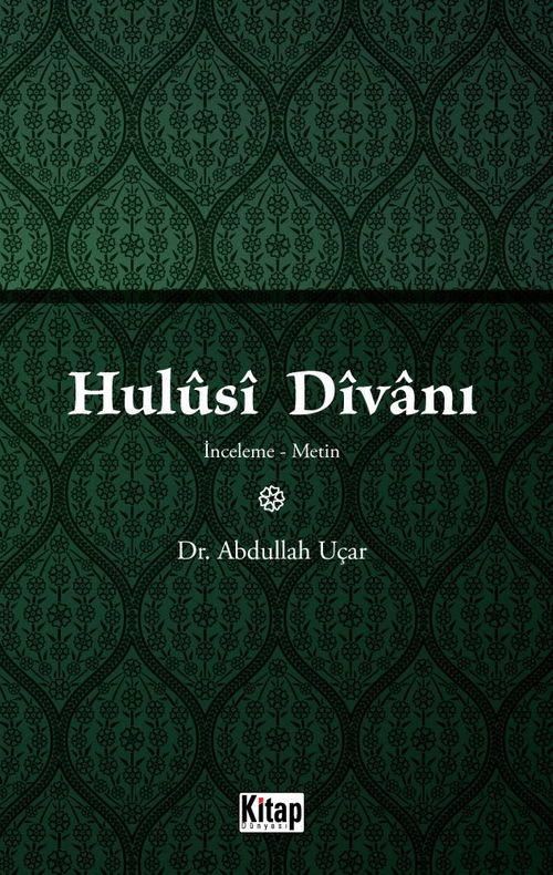 Hulusi Divanı (İnceleme-Metin)