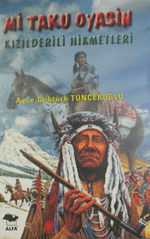 Mi Taku Oyasin Kızılderili Hikmetleri