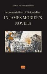 Representation of Orientalism in James Morier's Novels